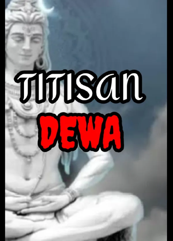 TITISAN SANG DEWA