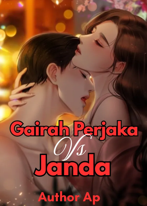 GAIRAH PERJAKA VS JANDA