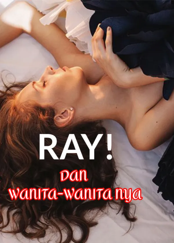 Ray Dan Wanita-wanita nya
