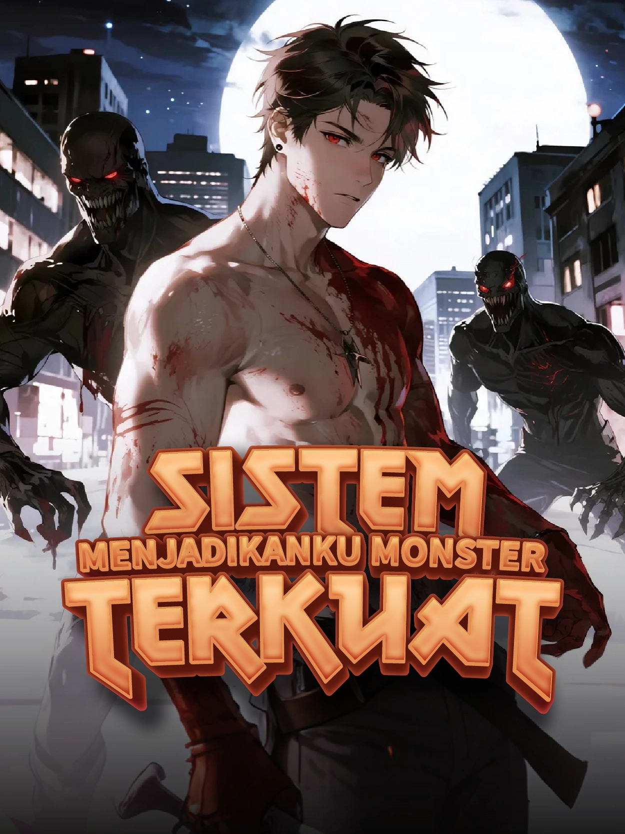 Sistem Menjadikanku Monster Terkuat
