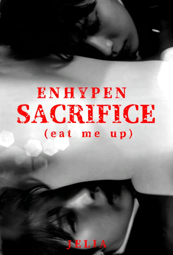ENHYPEN SACRIFICE (eat me up)