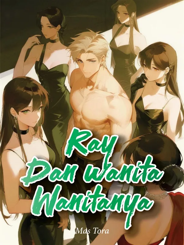 Ray Dan Wanita-wanita nya