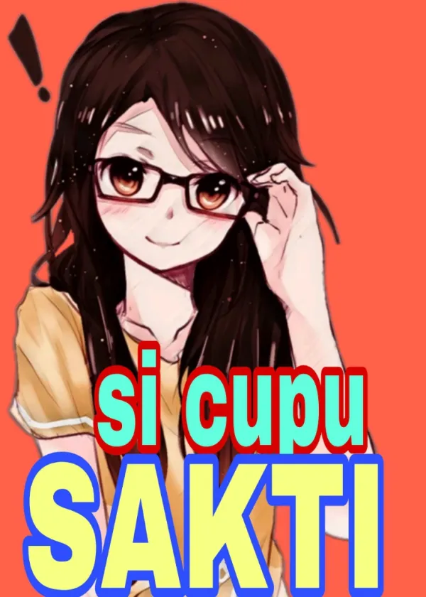 SI CUPU YANG SAKTI