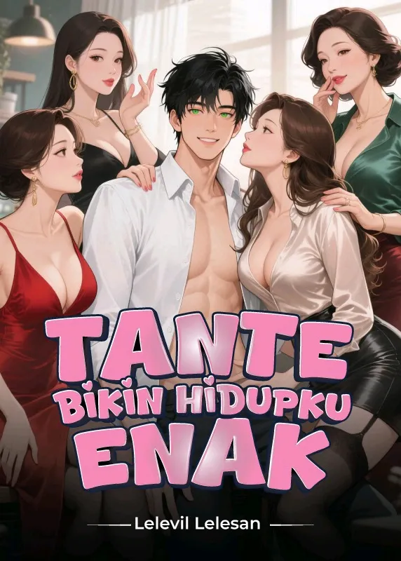 Tante Bikin Hidupku Enak