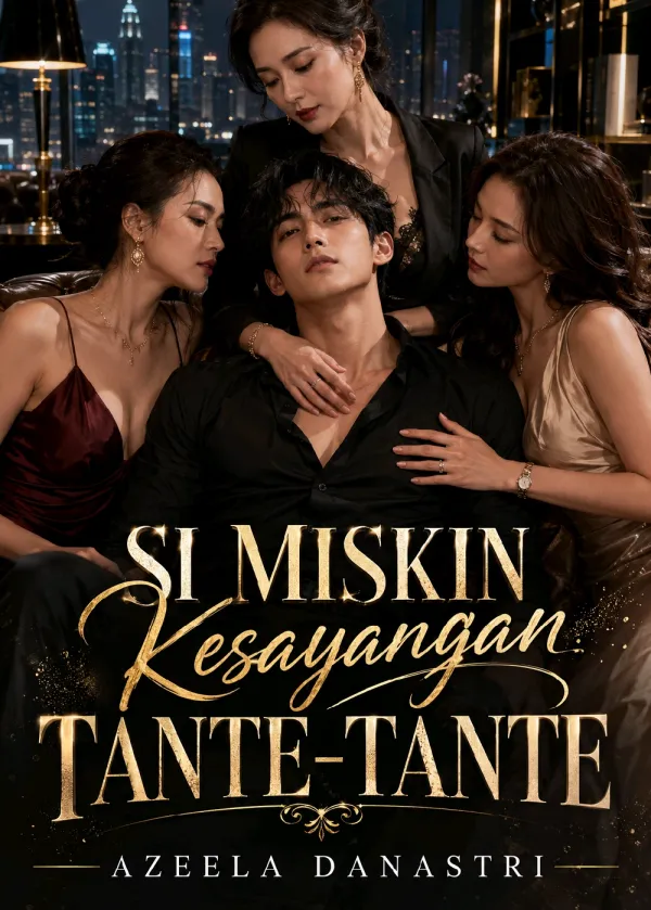 SI MISKIN KESAYANGAN TANTE-TANTE